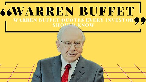 WARREN BUFFET QUOTES EVERY INVESTOR SHOULD KNOW