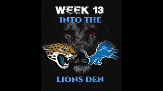 NFL Week 13: Into The Lions Den