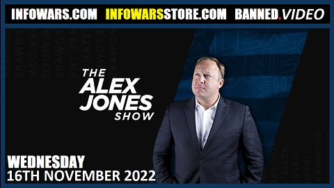 The Alex Jones Show - Klaus Schwab Reveals The Technology To Enslave Humanity - 16/11/22