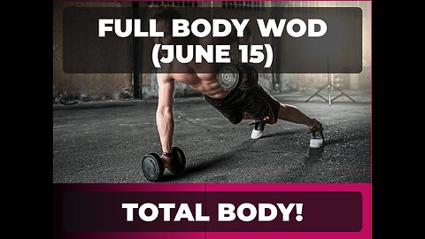 WOD for June 15