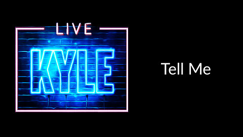 Tell Me - Kyle