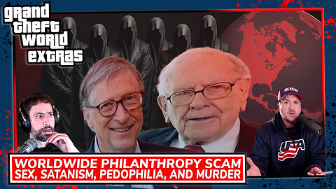Worldwide Philanthropy Scam | Sex, Satanism, Pedophilia and Murder