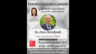 10/03/2023: Dr. Peter McCullough on Freedom Lovers Canada