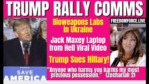 03-27-22   Trump Comms - Trump Sues Hillary, Laptop from Hell, Bioweapons Labs Zechariah 2