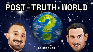 Post-Truth World - The VK Bros Episode 154