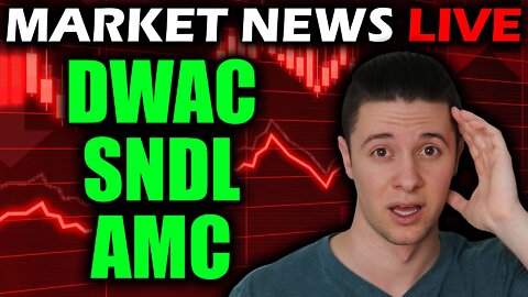 SNDL DWAC AMC | BUYING OPPORTUNITY INCOMING