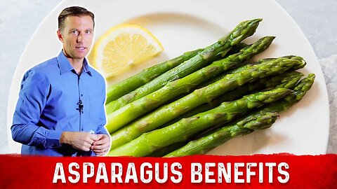 Interesting Health Benefits of Asparagus – Dr. Berg