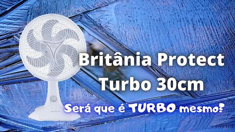 Ventilador Britania Protect Turbo 30cm Hélice 6 pás: Unboxing e Overview - Ele presta? | Geekmedia
