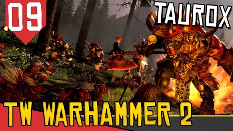 ARMAS LENDARIAS para Taurox e Malagor! - Total War Warhammer 2 Taurox #09 [Série Gameplay PT-BR]