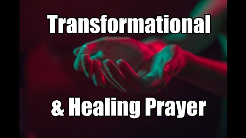 Week 4 Prayer Warrior Training: Biblical Basis for Healing / 5 Methods of Healing