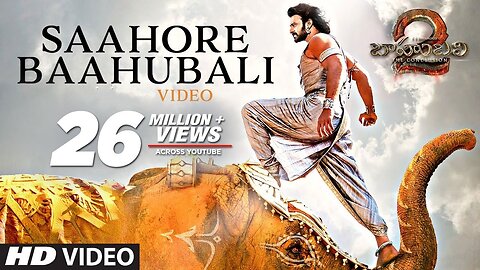 Baahubali 2 Video Songs Telugu | Saahore Baahubali Full Video Song|Prabhas, Ramya Krishna | Bahubali