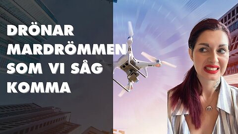 Drönare har fått ett skrämmande uppdrag & vad är mission creep? Aida Reva