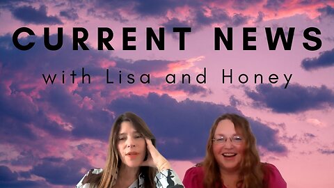 Financial System, Free Electricity, Ascension, News with Lisa and Honey