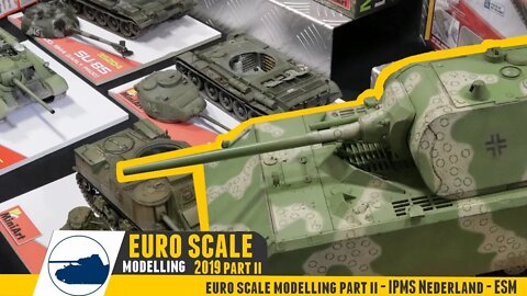 Euro Scale Modelling 2019 - IPMS Nederland - ESM - Part 2