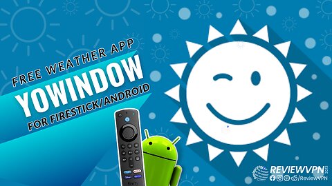 YoWindow - Free Weather App for Firestick/Android! (Install on Firestick) - 2023 Update