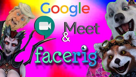 Facerig and Google Meet and Google Hangouts | fun with meetings