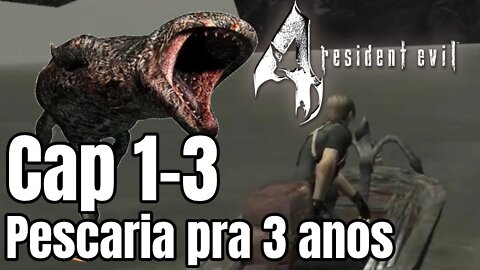 Resident Evil 4 - Capitulo 1 Parte 3 - Pescaria para 3 anos