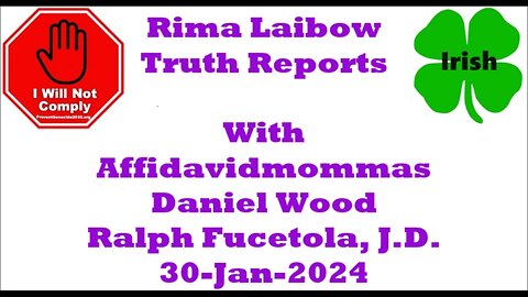 Rima Laibow Truth Reports Affidavitmommas Daniel Wood Ralph Fucetola 30-Jan-2024