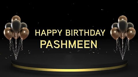 Wish you a very Happy Birthday Pashmeen
