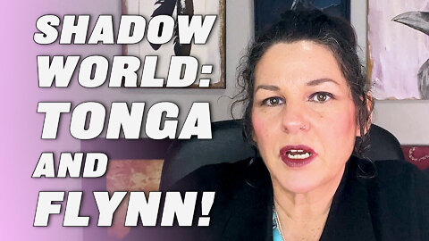 LOOKING INTO THE TONGA VOLCANO & RUMORS SURROUNDING FLYNN! WHAT ARE WE SEEING BENEATH THE VEIL?