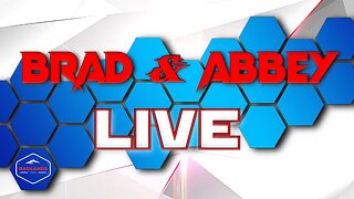 Brad & Abbey Live Ep 109: Its Trump's Turn Again