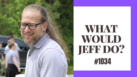 What Would Jeff Do? #1034- dog training q & a