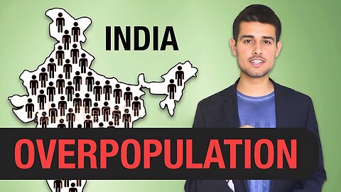 How to fight Overpopulation in India by Dhruv Rathee