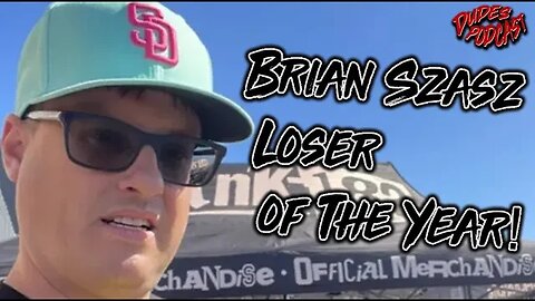 Dudes Podcast (Excerpt) - Brian Szasz Loser of the Year!