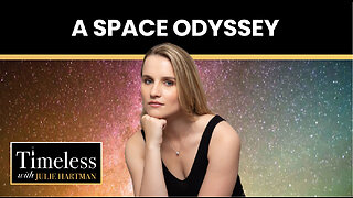 A Space Odyssey | Timeless with Julie Hartman -- Ep. 55, April 4th, 2023