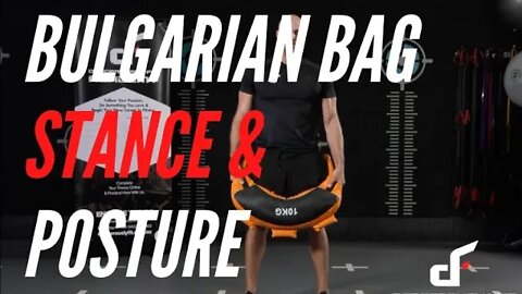 Bulgarian Bag Posture & Stance