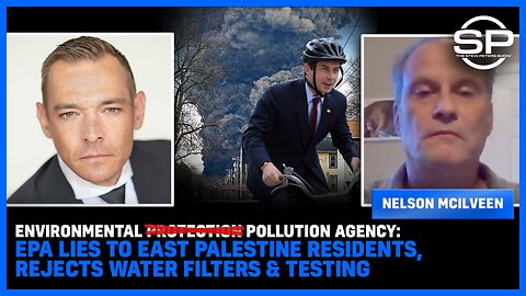 Environmental PROTECTION POLLUTION Agency: EPA LIES To East Palestine Residents, REJECTS Water Filters & Testing
