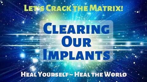 Clearing implants - Let's crack the Matrix together!