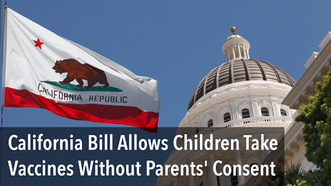 California Bill Allows Children Take Vaccine Without Parents' Consent