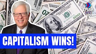 DENNIS PRAGER: CAPITALISM IS A GIFT TO HUMANITY