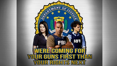 FBI IS COMING FOR YOUR GUNS