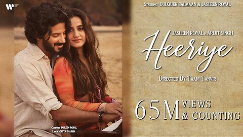 Heeriye (Official Video) Jasleen Royal ft Arijit Singh_ Dulquer Salmaan_ Aditya Sharma _Taani Tanvir