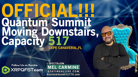 $199 Tickets 4 quantumSummit1776.com! Summit Moved downstairs Capacity 517 People Call 321-503-1670