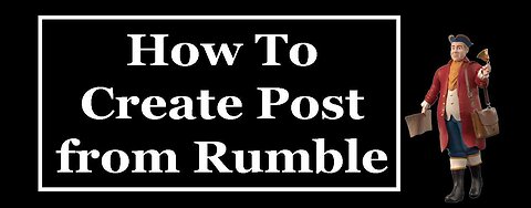 How To Curate Post From Rumble