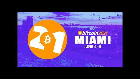 Bitcoin 2021 Livestream - Day 2