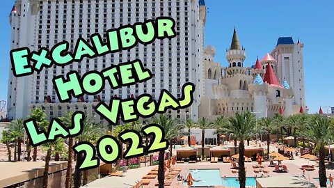 Excalibur Hotel Casino Las Vegas 2022
