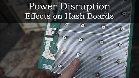 Bitcoin Mining Farm Power Disruption - Effect on Hash Boards