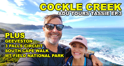 COCKLE CREEK - THE MOST SOUTHERN PART OF AUSTRALIA! | GEEVESTON | MT. FIELD NATIONAL PARK