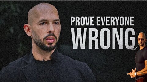 Prove Everyone Wrong-Motivational Speech (Andrew Tate Motivation)