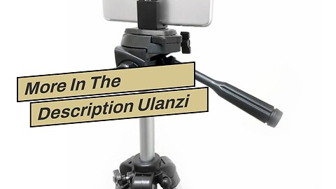 More In The Description Ulanzi Universal Smartphone Tripod Adapter Cell Phone Holder Mount Adap...