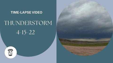 Time Lapse Video of a Thunderstorm April 15, 2022 on the Missouri/Arkansas Border