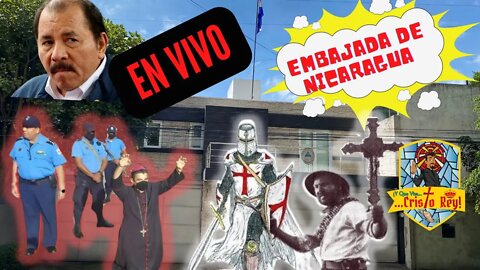 EN VIVO EN LA EMBAJADA DE NICARAGUA , DEFENDAMOS LA FE DE COMUNISTAS COMO DANIEL ORTEGA