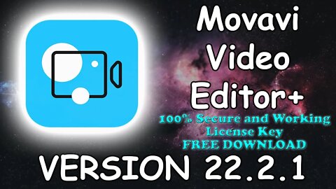 Movavi Video Editor Plus 22.2.1|No key required|100% Secure & Working|Free license|