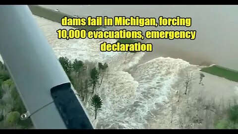 dams fail in Michigan forcing 10,000 evacuations midland county michigan