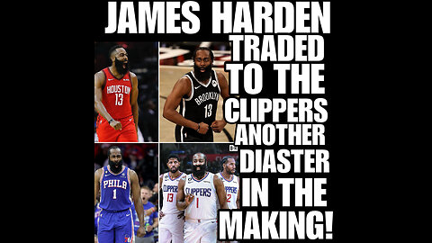 NIMH Ep #679 Harden traded to the Clippers, another disaster in the making!!!!