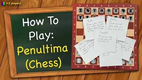 How to play Penultima (Chess)